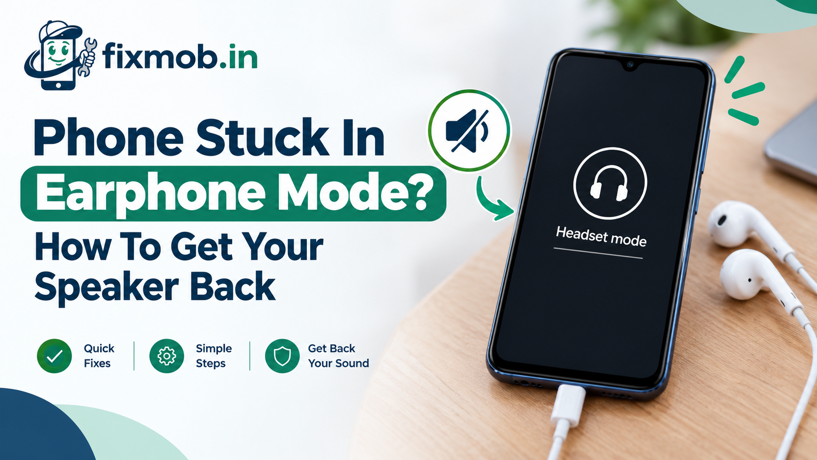 Phone Stuck In Earphone Mode? How To Get Your Speaker Back