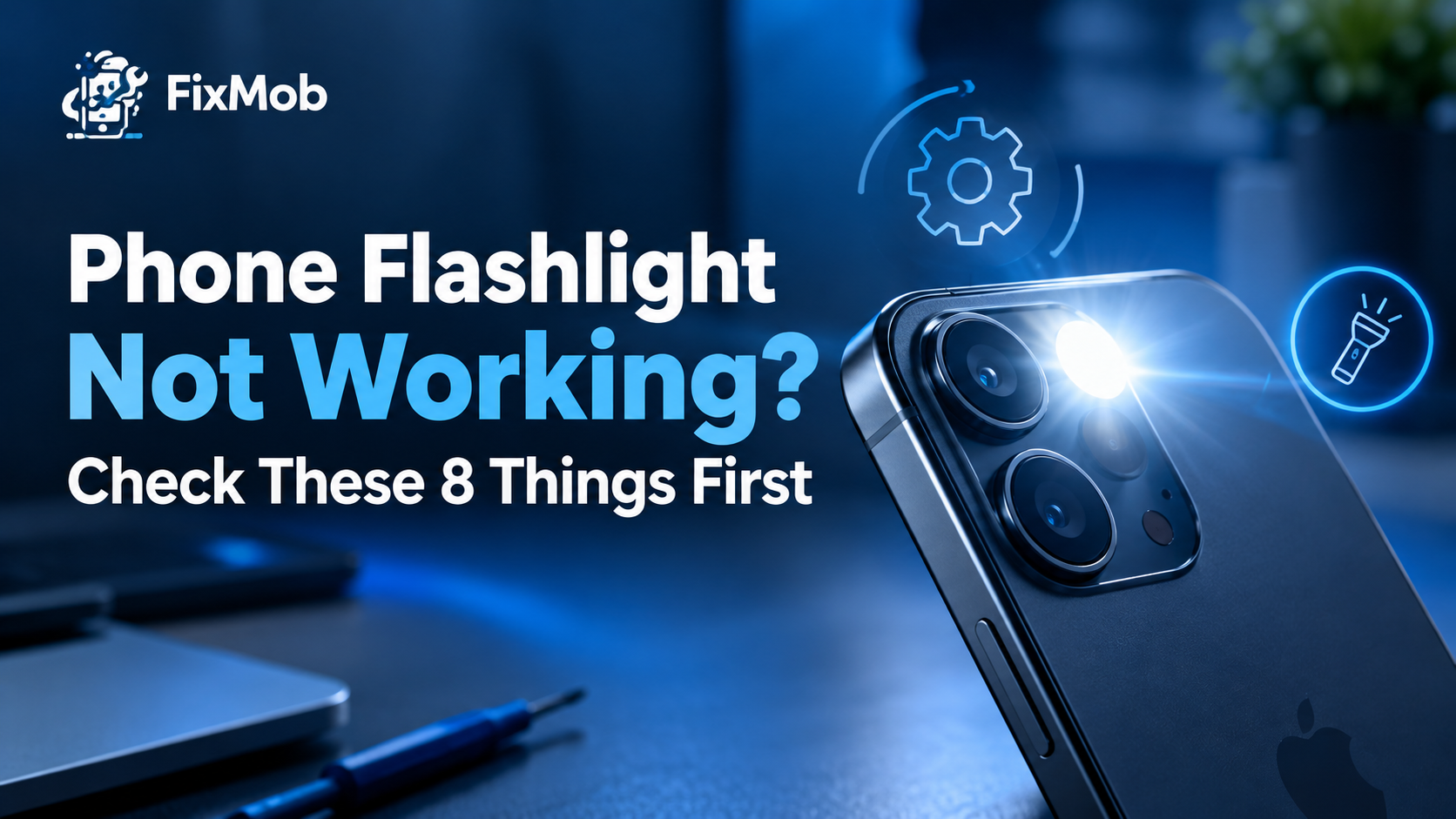 Phone Flashlight Not Working: 8 Quick Fixes