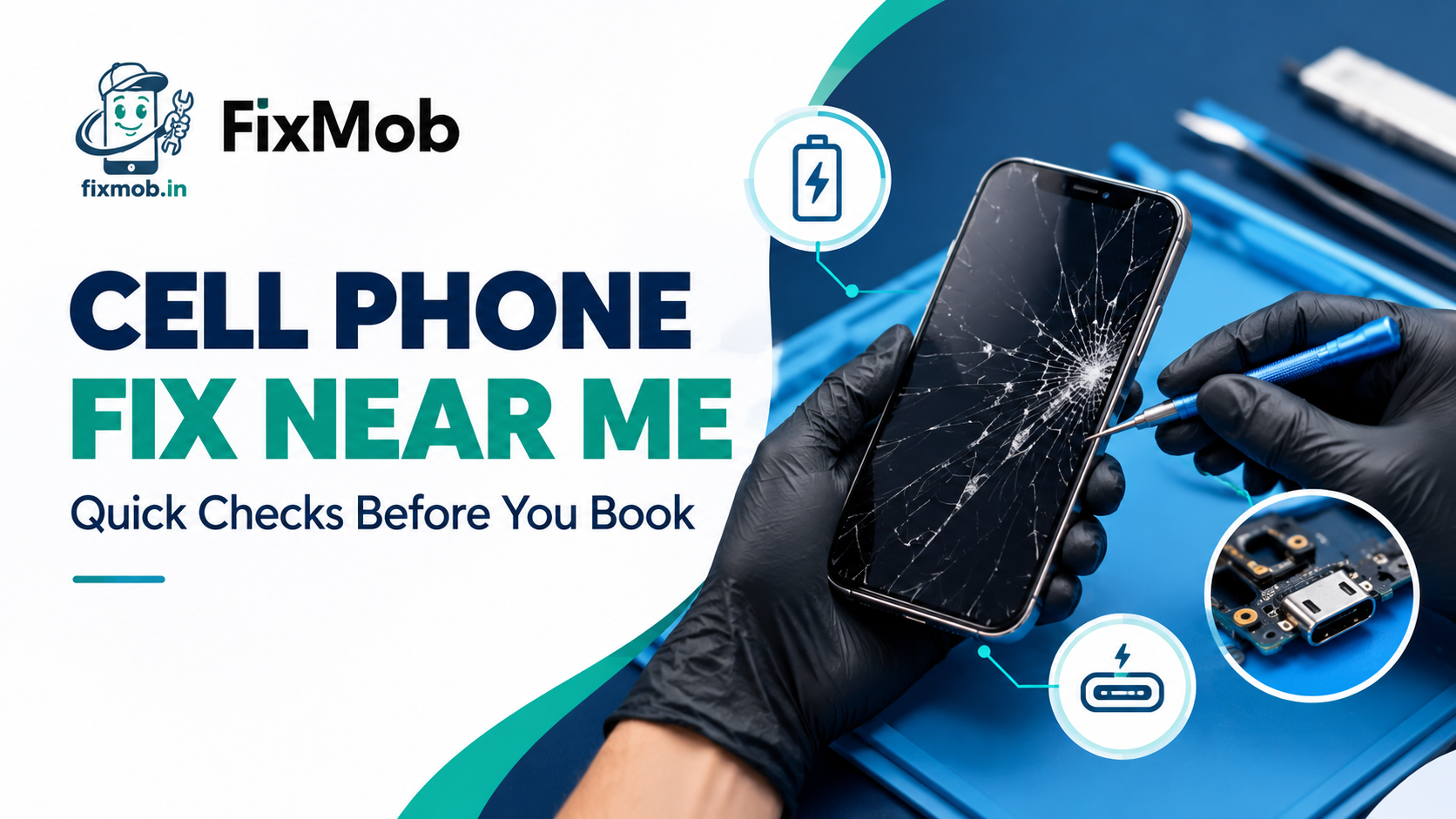 Cell Phone Fix Near Me: Quick Checks Before You Book